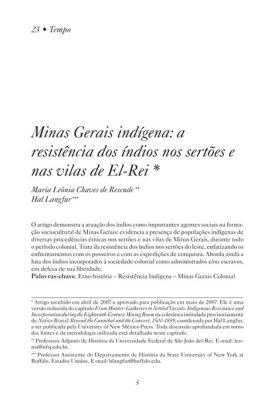  Die Goldrausch von Minas Gerais: Ein Strudel aus portugiesischem Ehrgeiz, indigenen Widerstand und kolonialer Umwälzung